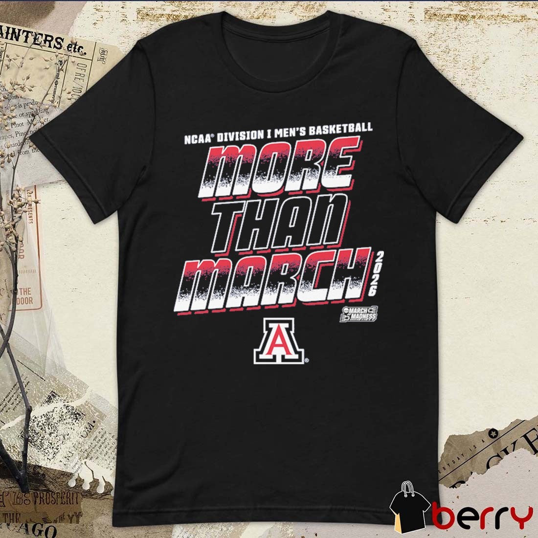 Arizona Wildcats 2026 NCAA Division I Men’s Basketball More Than March t-shirt