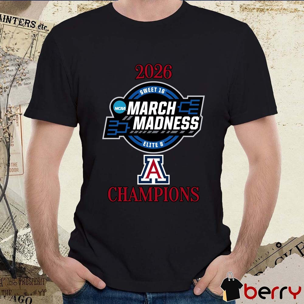 Arizona Wildcats 2026 NCAA March Madness Sweet 16 Elite 8 Champions Logo t-shirt