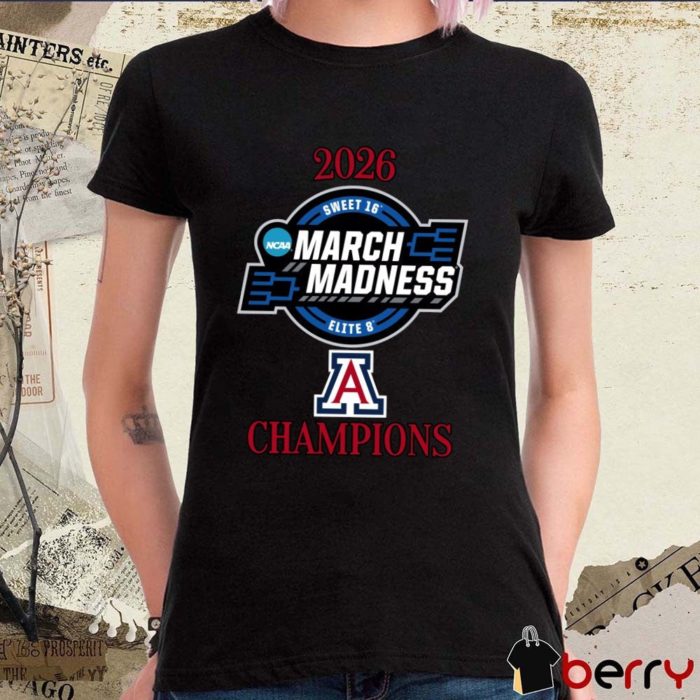 Arizona Wildcats 2026 NCAA March Madness Sweet 16 Elite 8 Champions Logo t-shirt