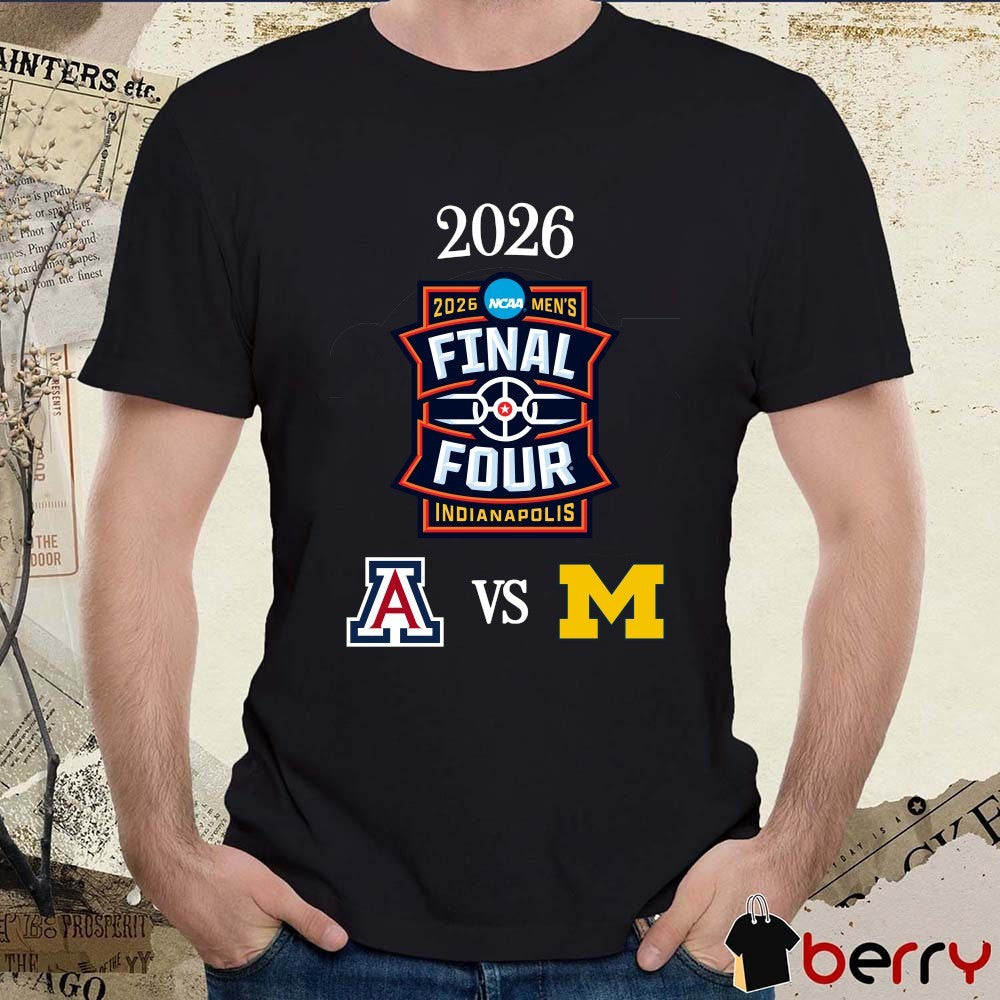 Arizona Wildcats vs Michigan Wolverines 2026 NCAA Final Four Indianapolis Logos t-shirt