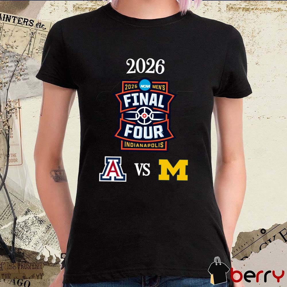 Arizona Wildcats vs Michigan Wolverines 2026 NCAA Final Four Indianapolis Logos t-shirt