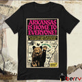 Arkansas Is Home To Everyone But If You Are A Federal Agent ICE Poster t-shirt