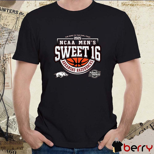 Arkansas Razorback Basketball The Road To The Final Four NCAA Tournament Men’s Sweet 16 March Madness 2025 Graphic t-shirt