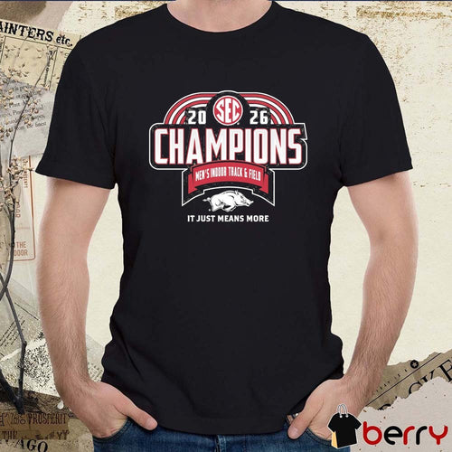 Arkansas Razorbacks 2026 SEC Men’s Indoor Track & Field Champions It Just means More Locker Room t-shirt