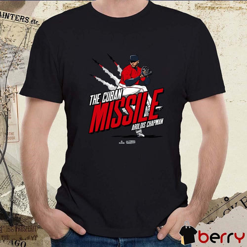 Aroldis Chapman The Cuban Missile in Boston Boston Red Sox Baseball MLBPA t-shirt