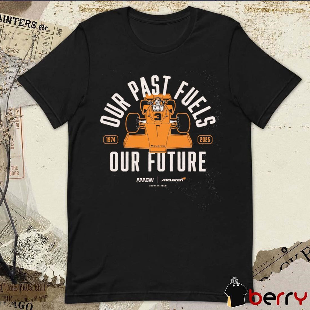 Arrow McLaren Pato O’Ward Past Fuels Future 1974-2025 Logo t-shirt