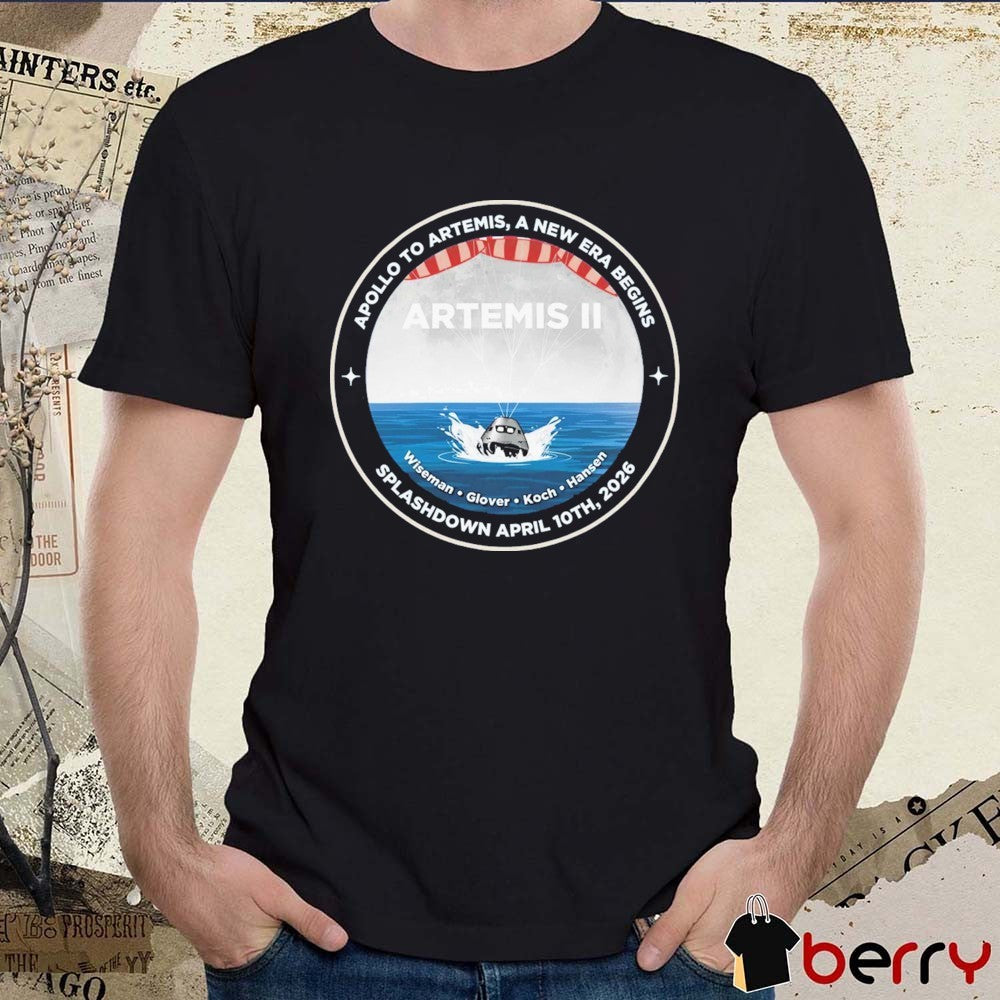 Artemis II Apollo To Artemis A New Era Begins Splashdown Wiseman Glover Koch Hansen April 10th 2026 t-shirt