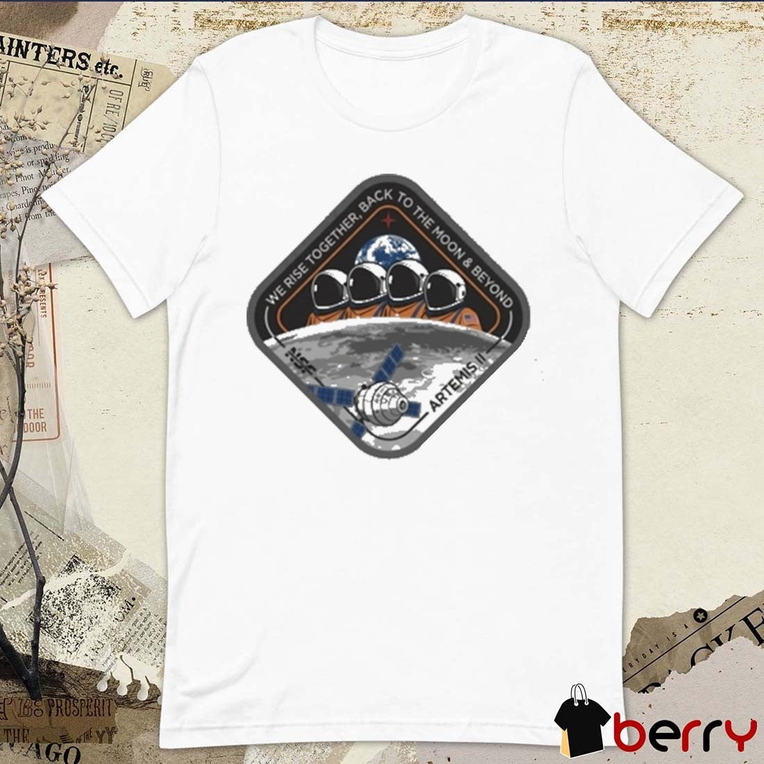 Artemis II Nasa Space Flight We Rise Together Back To The Moon and Beyond t-shirt