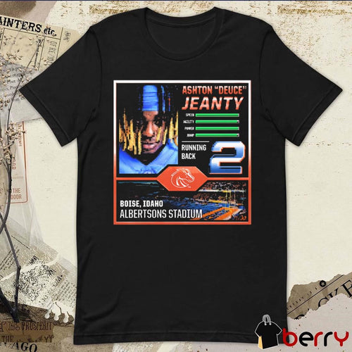 Ashton Deuce Jeanty Boise State Broncos Running Back EA Football t-shirt