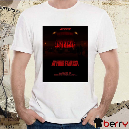 Ateez World Tour Lin Your Fantasy In Your Fantasy August 12 2025 Desert Diamond Arena Poster t-shirt