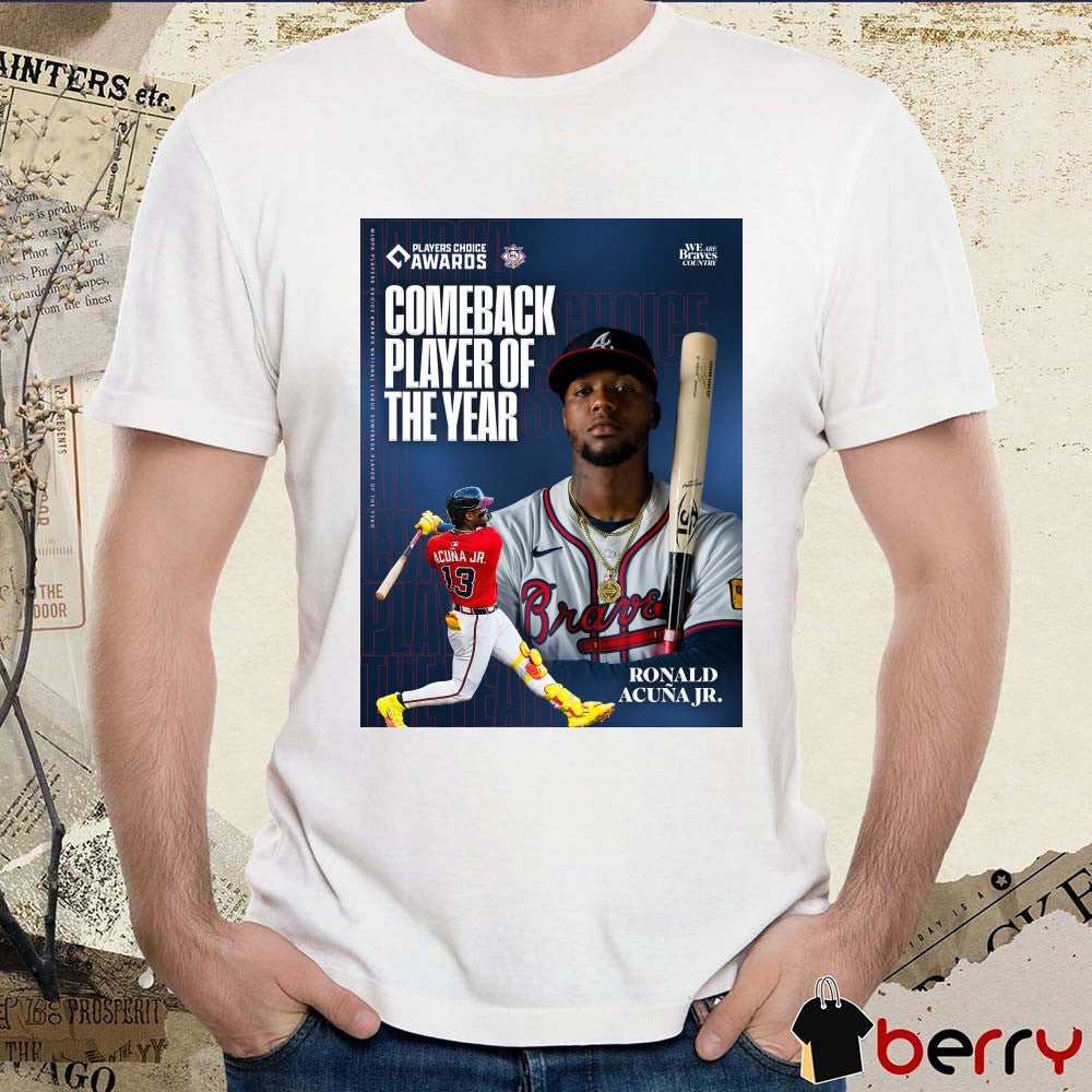 Atlanta Braves Congratulations To Ronald Acuña Jr. Comeback Player Of The Year 2025 Poster t-shirt