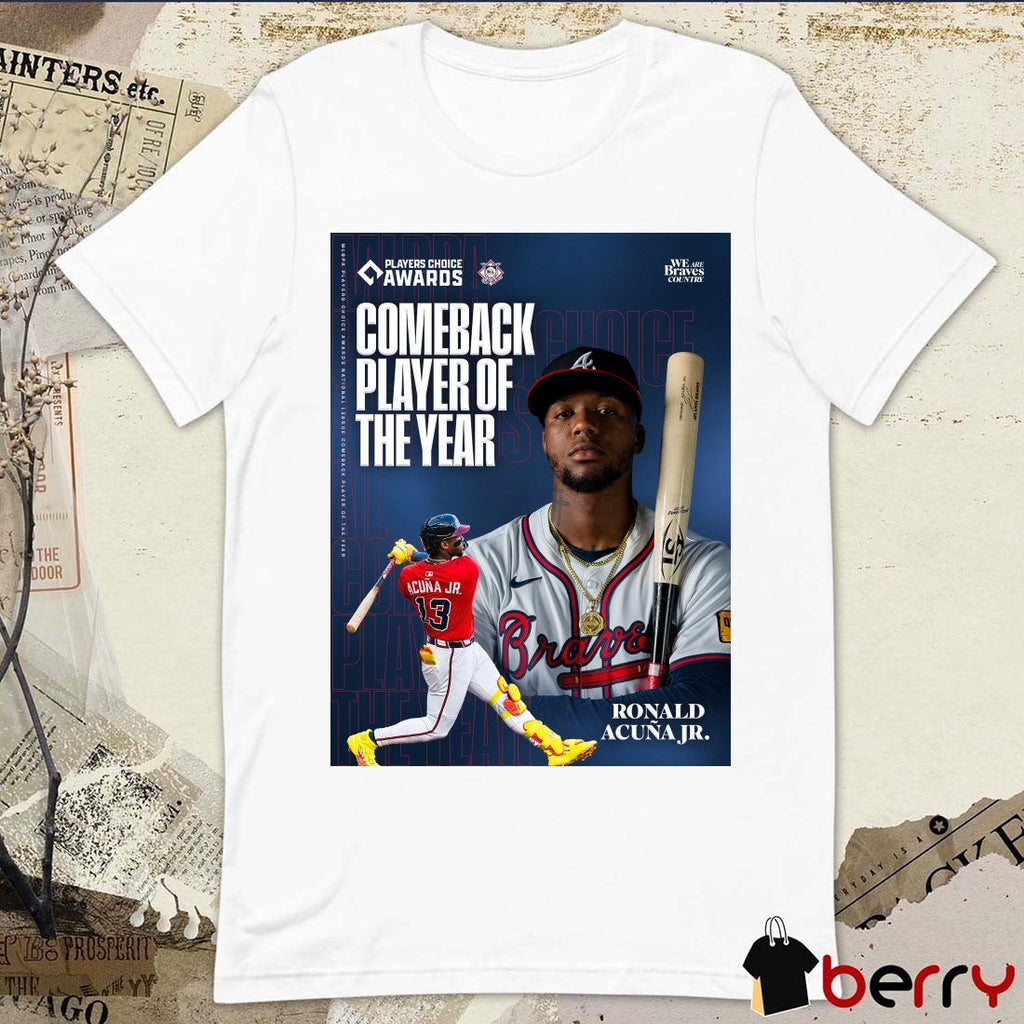 Atlanta Braves Congratulations To Ronald Acuña Jr. Comeback Player Of The Year 2025 Poster t-shirt