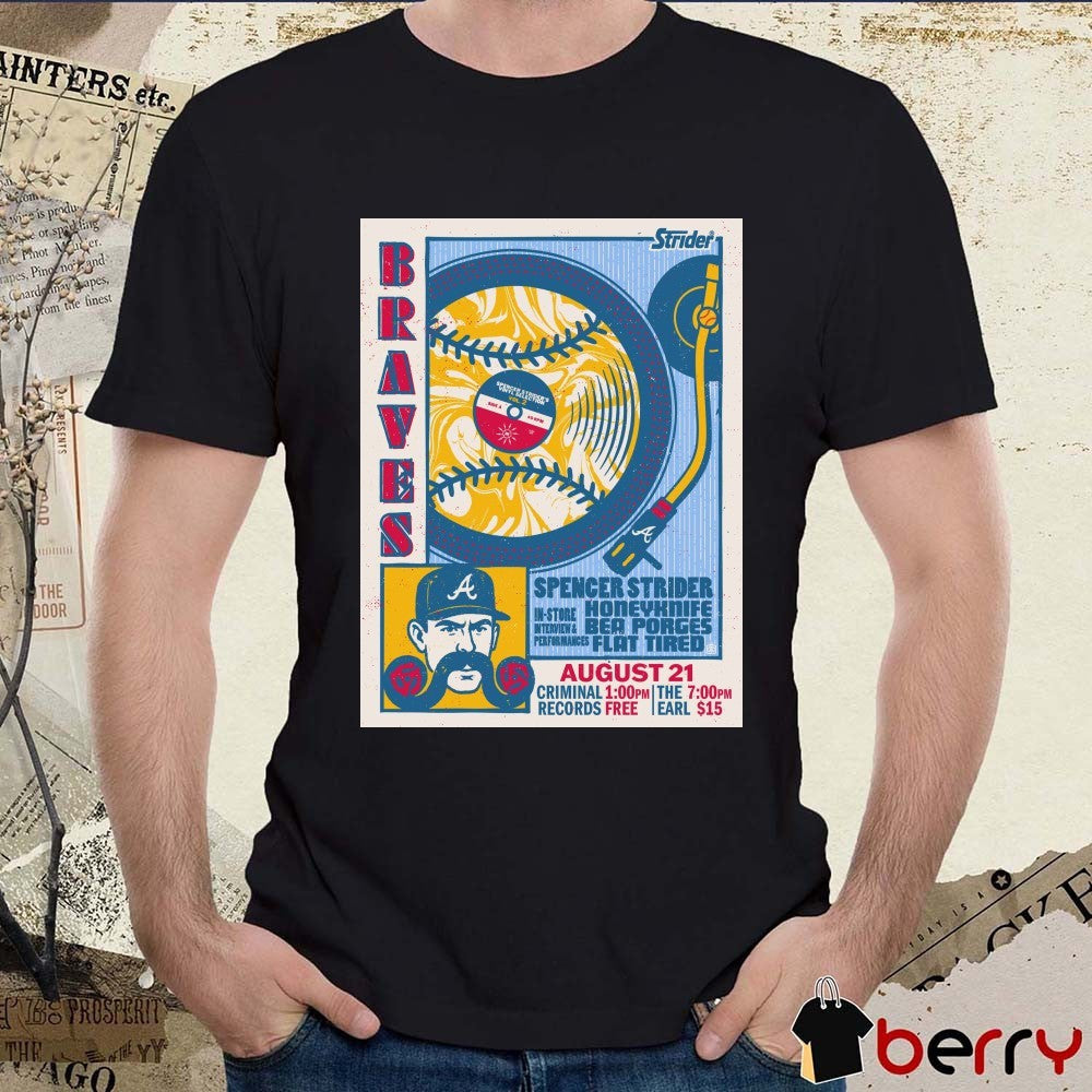 Atlanta Braves Spencer Strider, Honeyknife, Bea Porges, and Flat Tired on August 21, 2025 Poster t-shirt