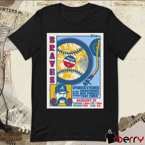 Atlanta Braves Spencer Strider, Honeyknife, Bea Porges, and Flat Tired on August 21, 2025 Poster t-shirt