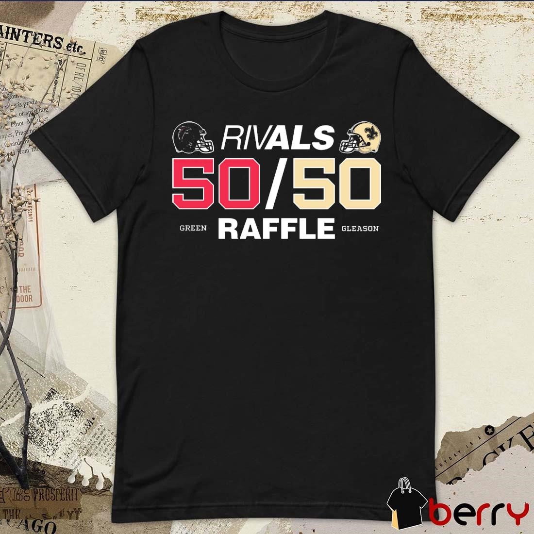 Atlanta Falcons vs New Orleans Saints Rivals 50-50 Green Raffle Gleason t-shirt