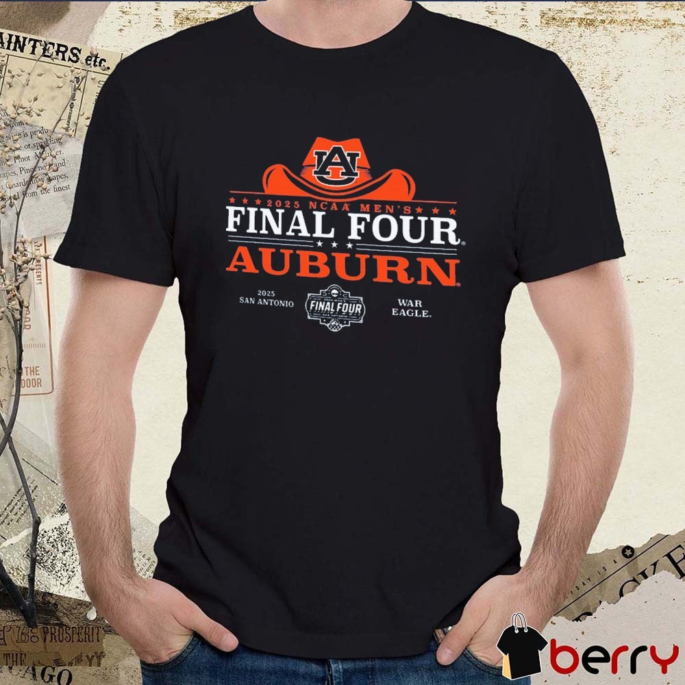 Auburn Tigers Basketball Cowboy Hat Final Four 2025 NCAA Men’s San Antonio War Eagle t-shirt