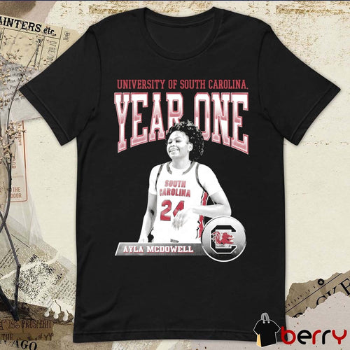 Ayla McDowell Garnet Year One University Of South Carolina Gamecocks Women’s Basketball t-shirt