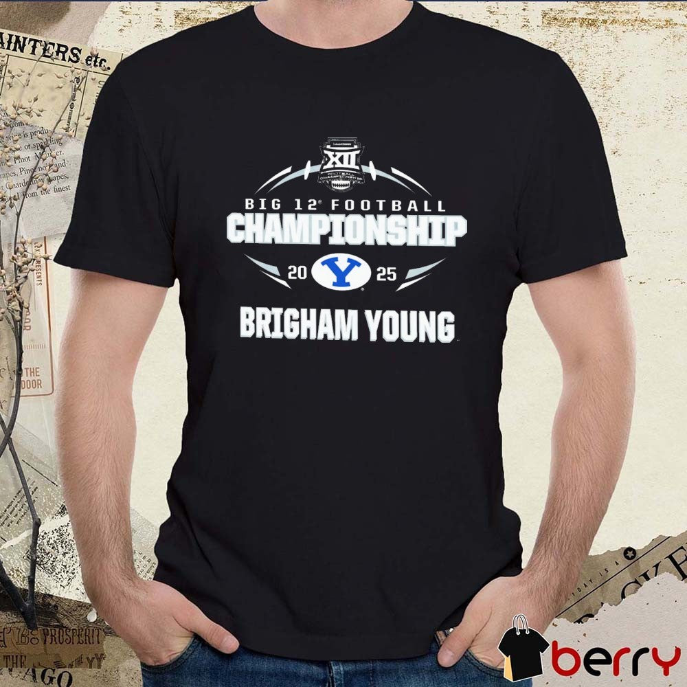 BYU Cougars 2025 Big 12 Football Championship Brigham Young t-shirt