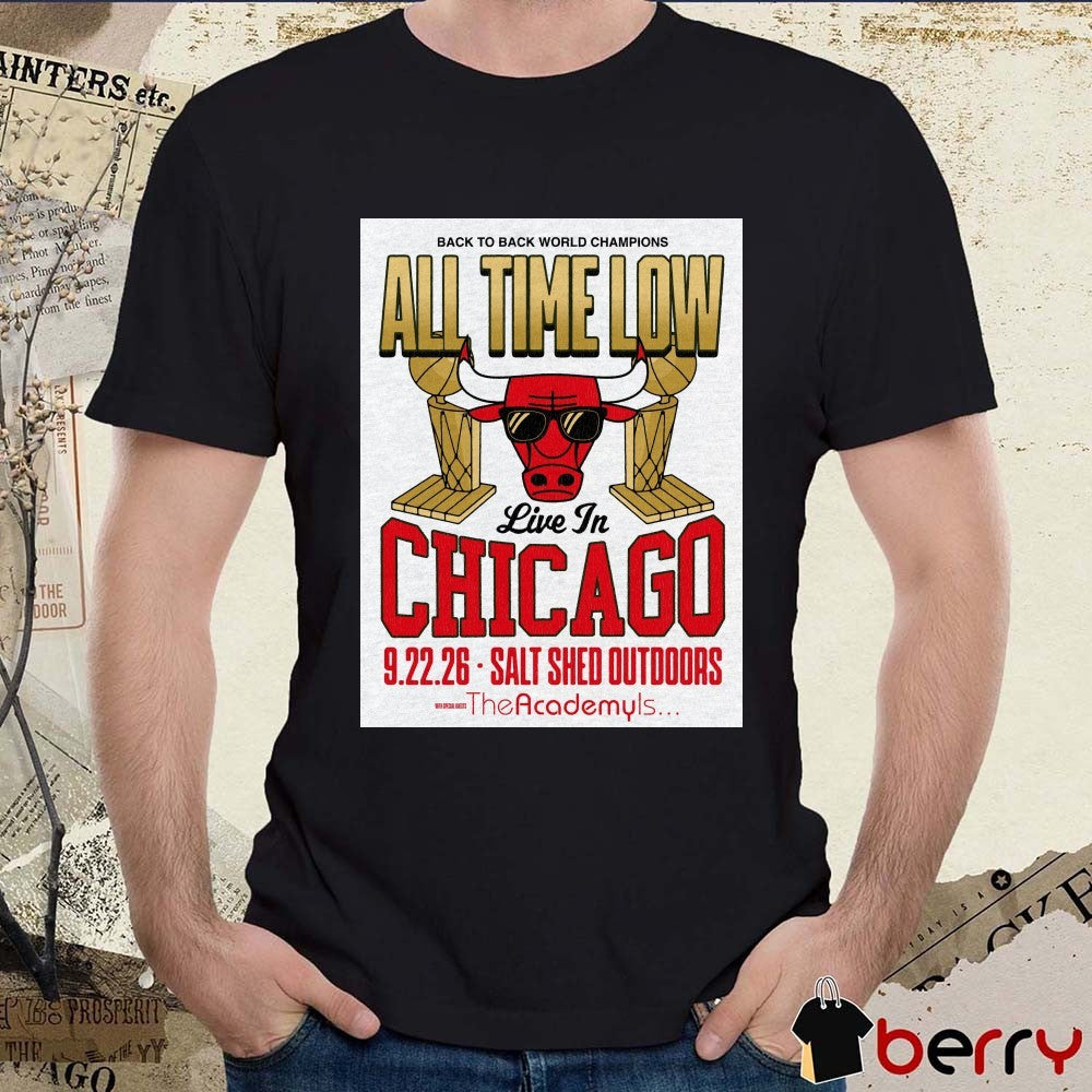 Back To Back World Champions All Time Low Live In Chicago September 22, 2026 Salt Shed Outdoors Poster t-shirt