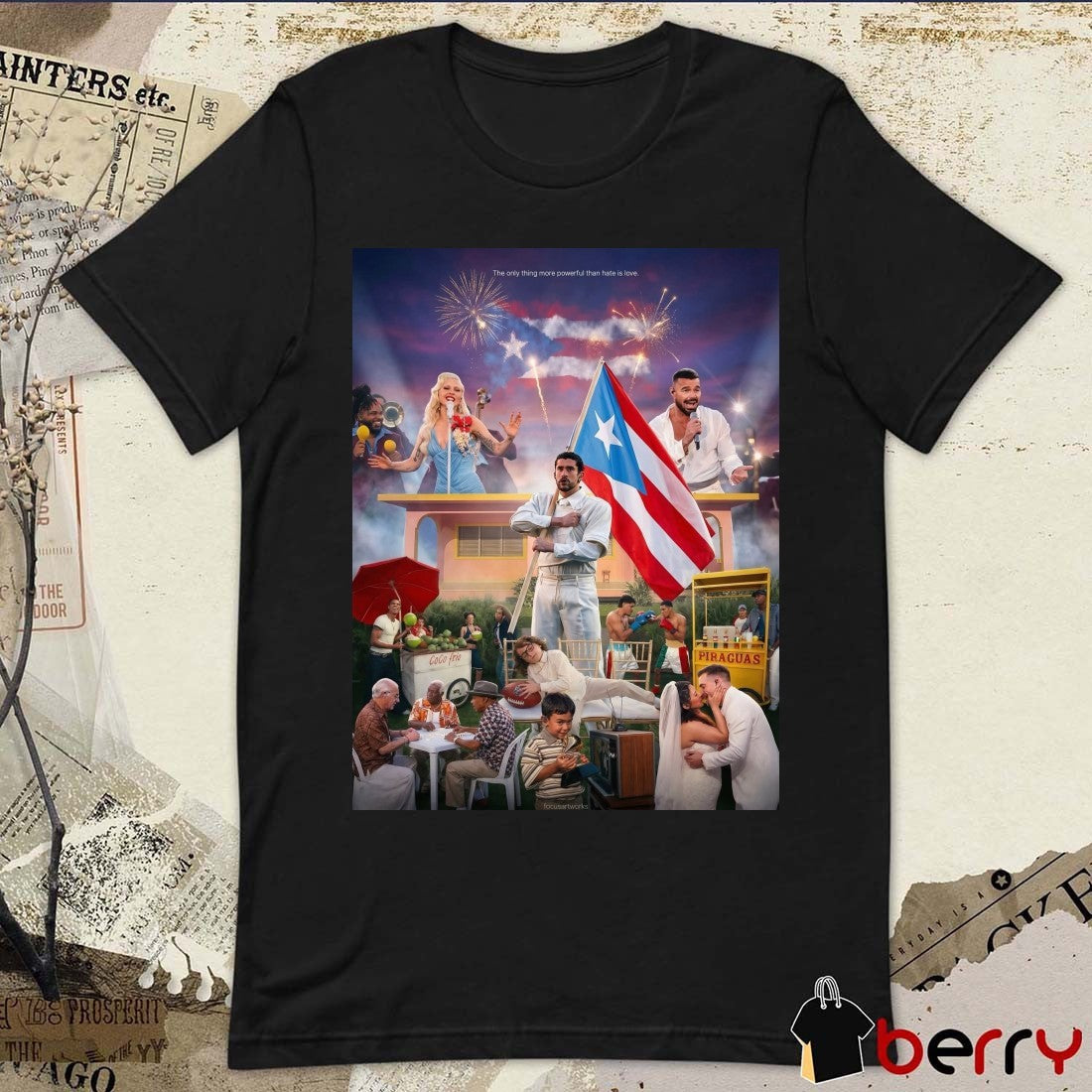 Bad Bunny And Lady Gaga The Only Thing More Powerful Than Hate Is Love Poster t-shirt