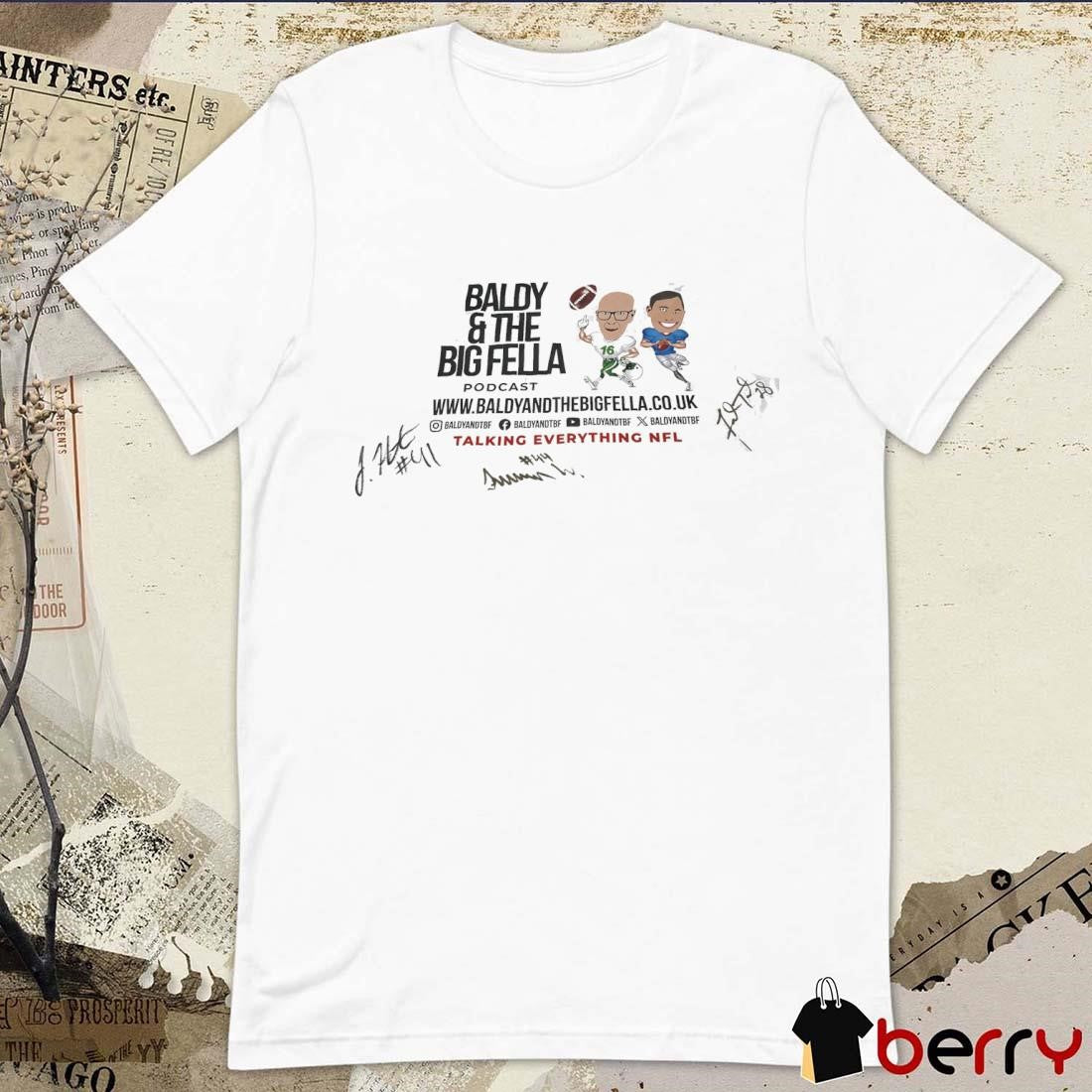 Baldy And The Big Fella Podcast Talking Everything NFL Caricature Signatures t-shirt