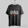 Official Baltimore Orioles 2025 Choke In October Mlb Postseason