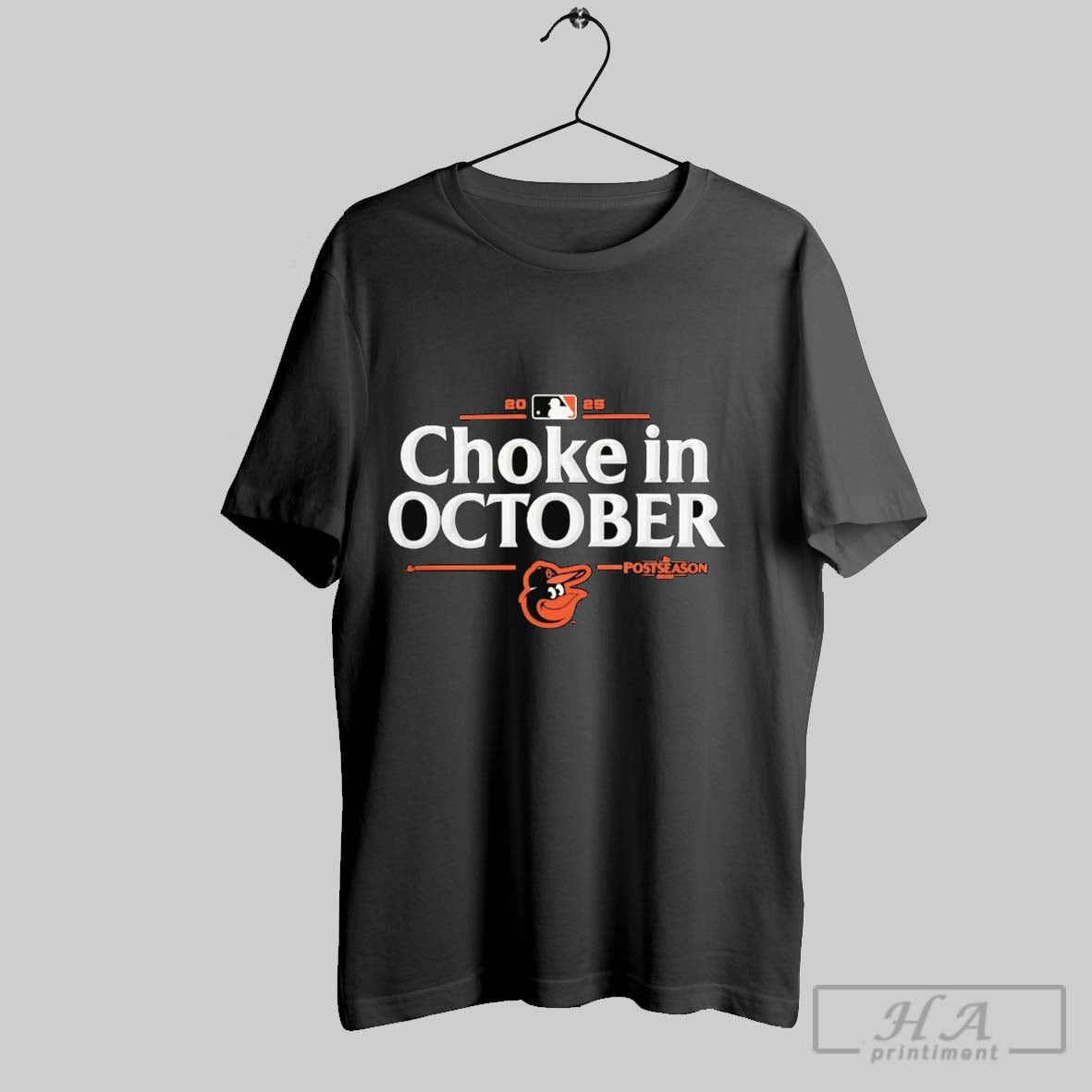 Official Baltimore Orioles 2025 Choke In October Mlb Postseason