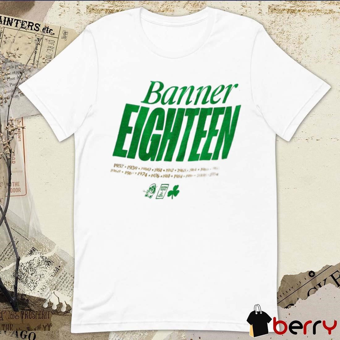 Banner Fighteen Boston Celtics NBA 1957-2024 t-shirt