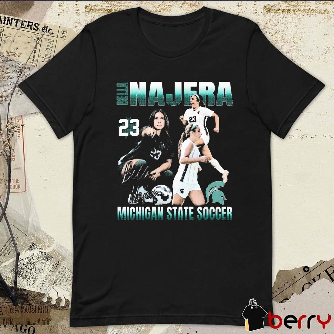 Bella Najera 90s Michigan State soccer 90s graphic Signature t-shirt