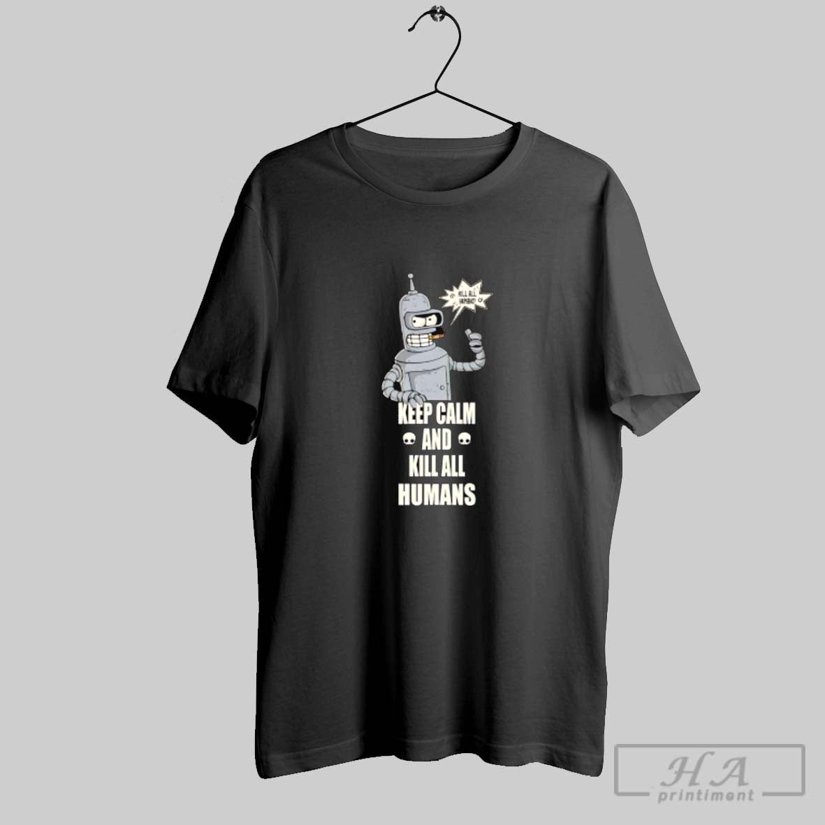 Official Bender Keep Calm And Kill All Humans
