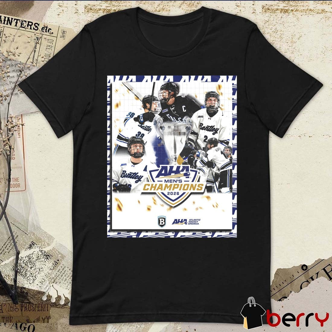 Bentley Hockey 2026 Atlantic Hockey America AHA Men’s Champions Poster t-shirt