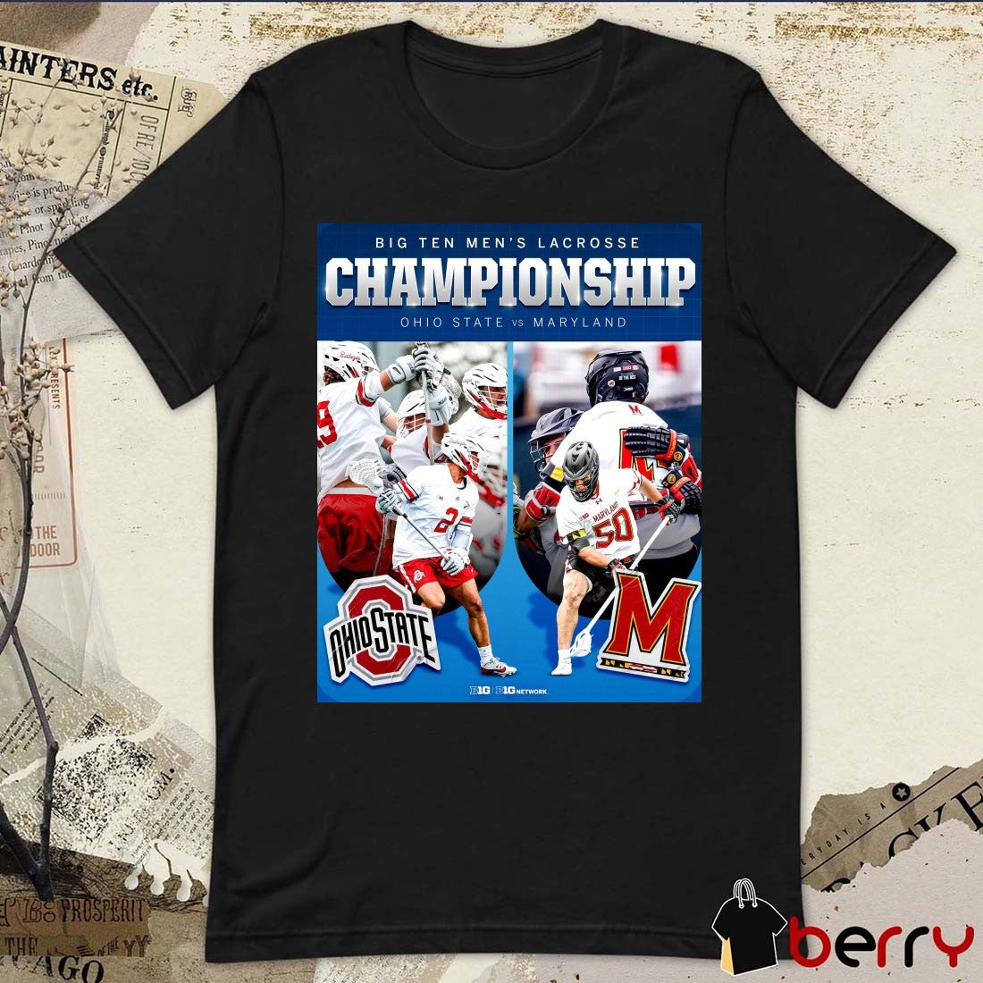 Big Ten Men’s Lacrosse Conference Tournament Championship Ohio State Buckeyes Vs Maryland Terrapins Poster t-shirt