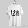 Official Bitcoin Big Stack Energy