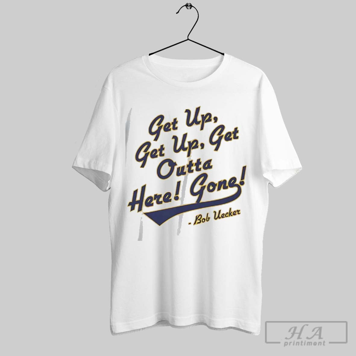 Official Bob Uecker Get Up Get Outta Here Gone