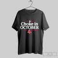 Official Boston Red Sox 2025 Choke In October Mlb Postseason