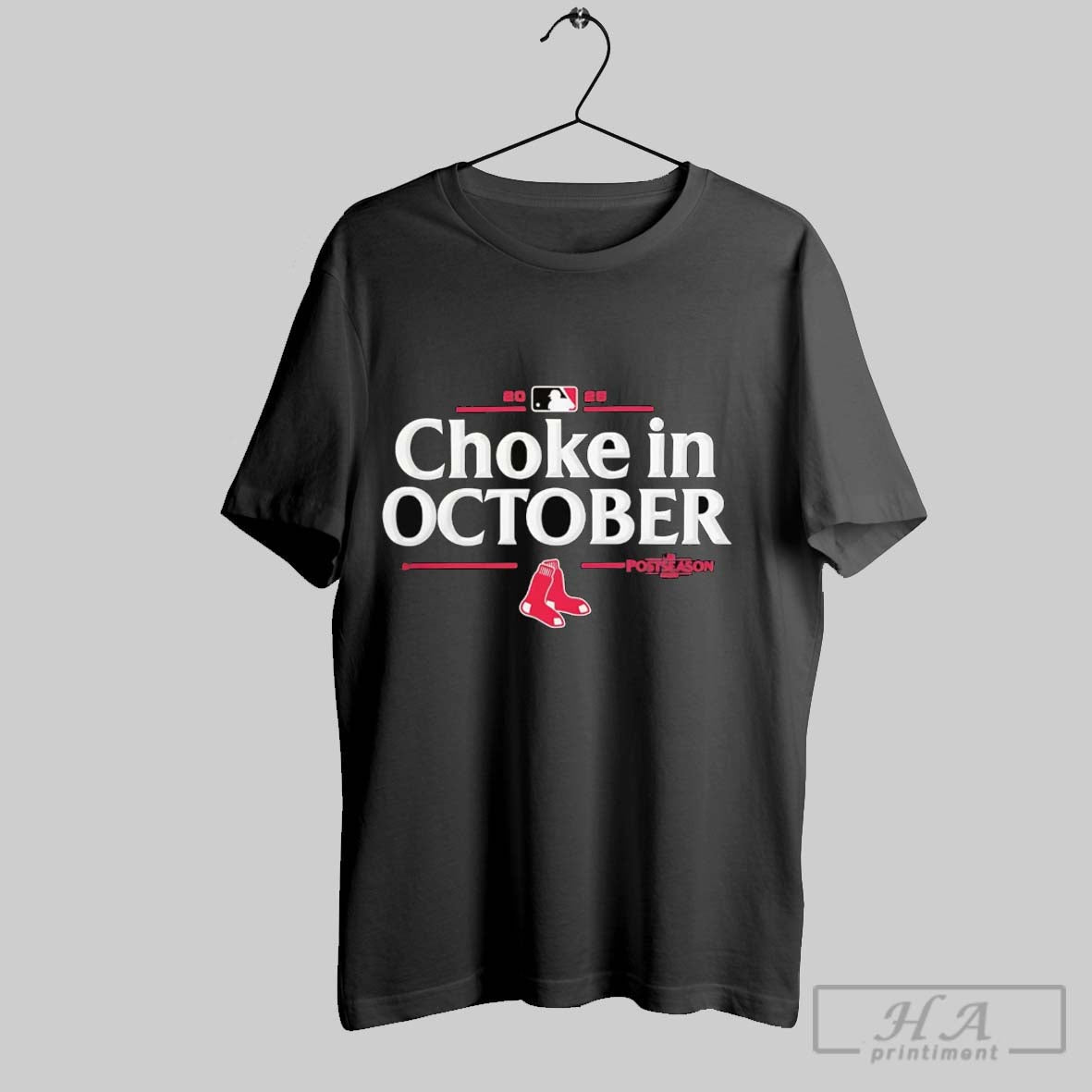 Official Boston Red Sox 2025 Choke In October Mlb Postseason