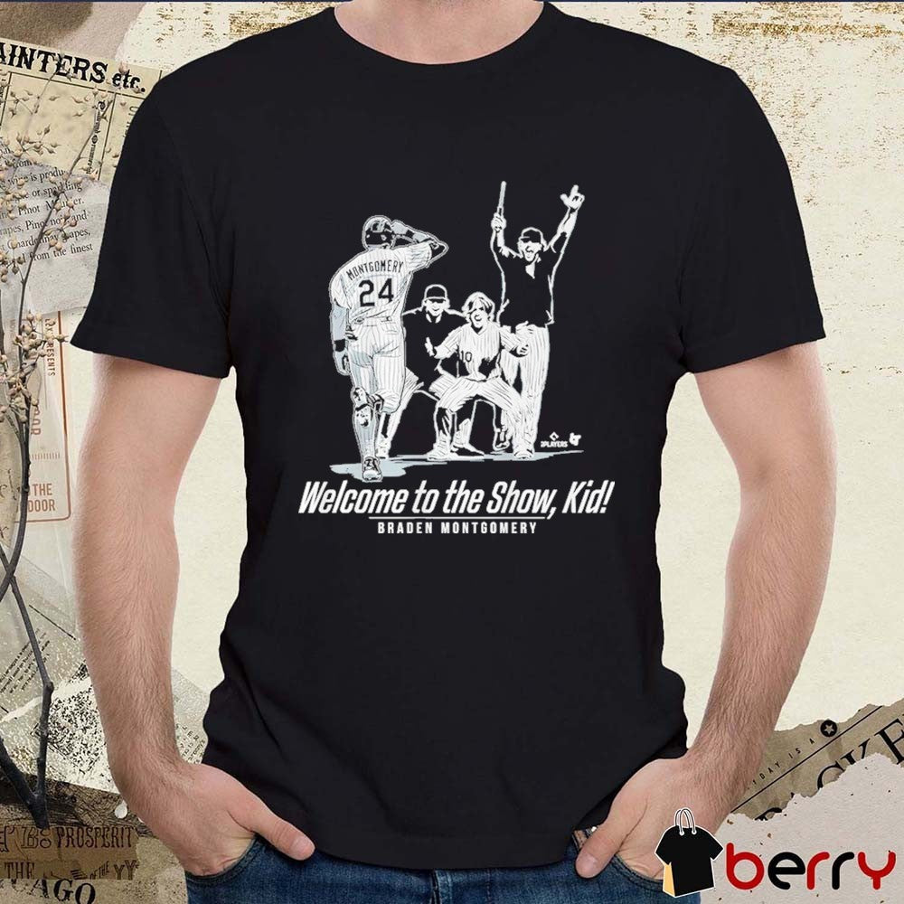 Braden Montgomery Welcome to the Show, Kid Chicago White Sox MLB t-shirt