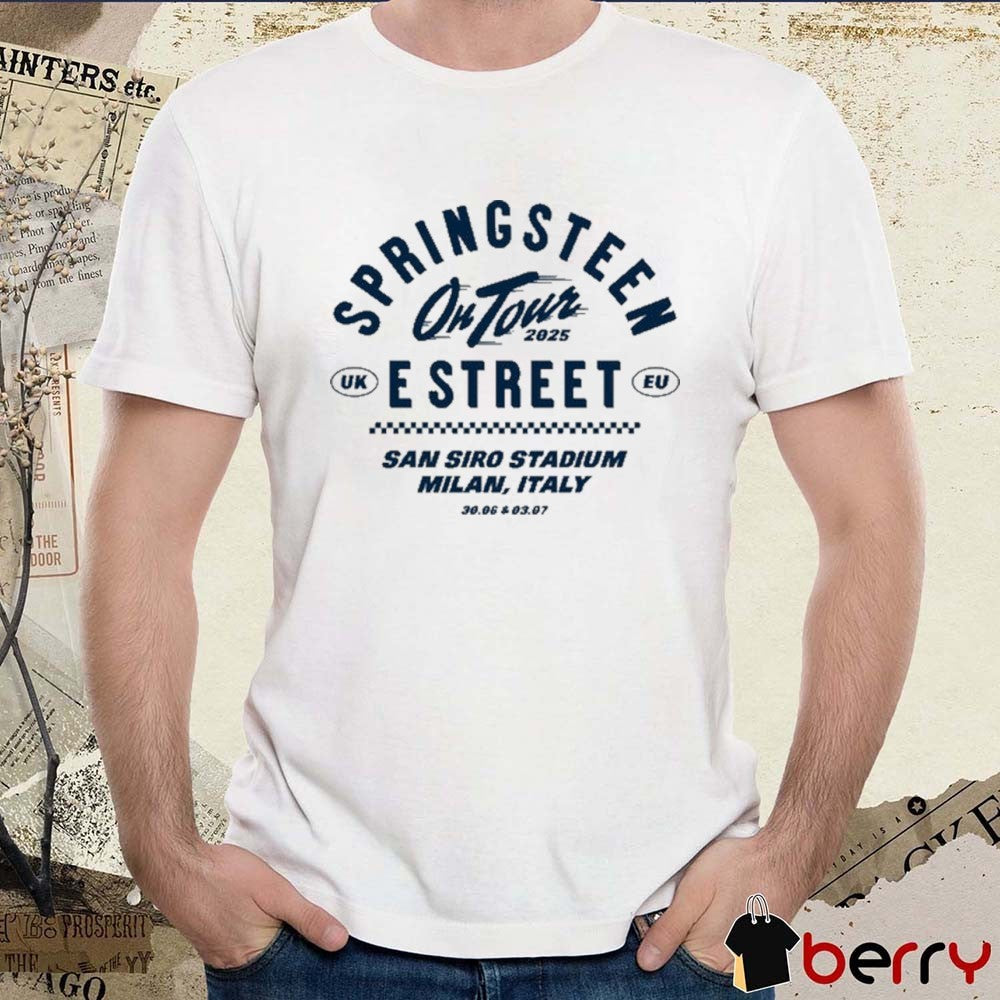 Bruce Springsteen And E Street Band On Tour June 30-July 3 2025 San Siro Stadium In Milan Italy t-shirt