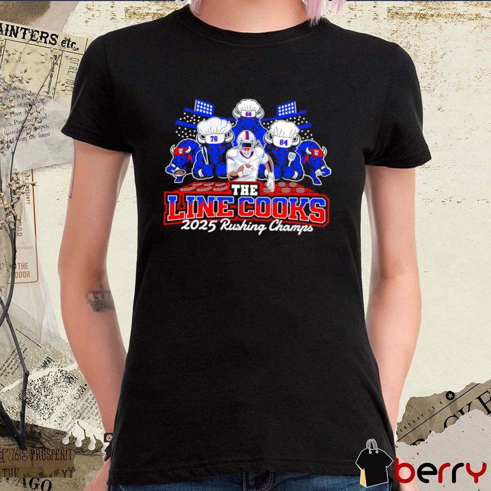 Buffalo Bills Football The Line Cooks 2025 Rushing Champs t-shirt