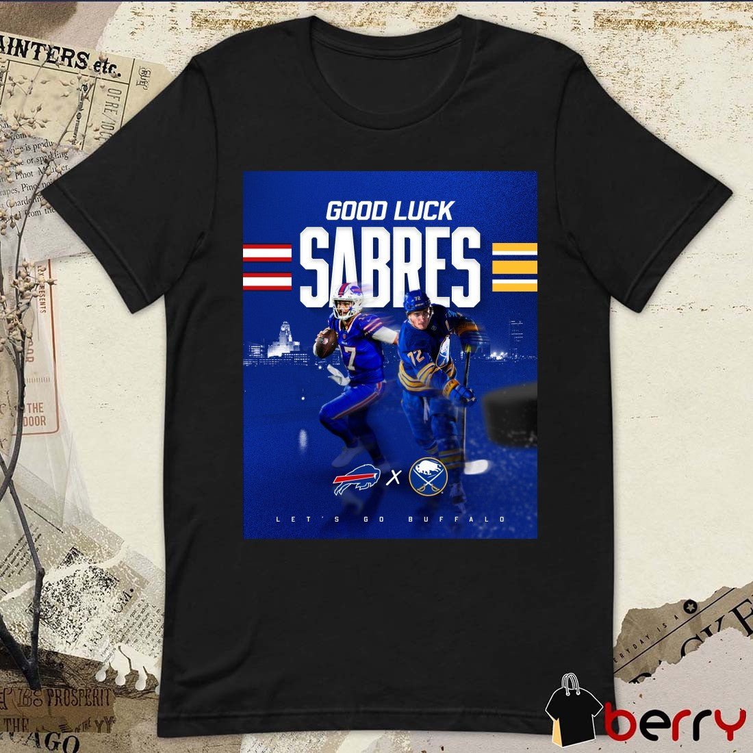 Buffalo Bills x Buffalo Sabres Good Luck Sabres Let’s Go Buffalo 2026 Poster t-shirt