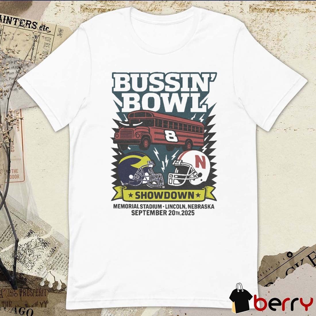 Bussin’ Bowl Showdown Michigan Vs Nebraska September 20 2025 Memorial Stadium Lincoln NE t-shirt
