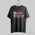 Official Butt Stuff 2025 Political Time To Try Something New
