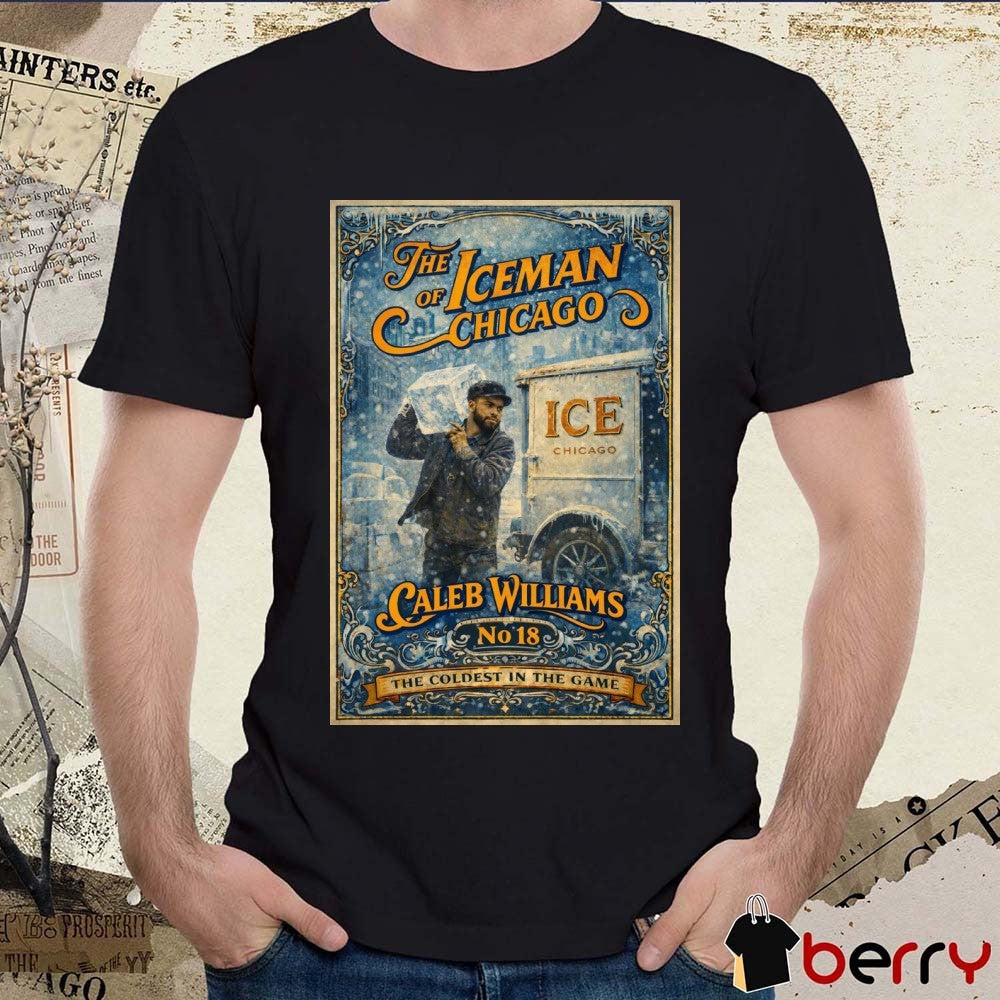 Caleb Williams The Iceman of Chicago The Coldest in the Game Chicago Bears Poster t-shirt