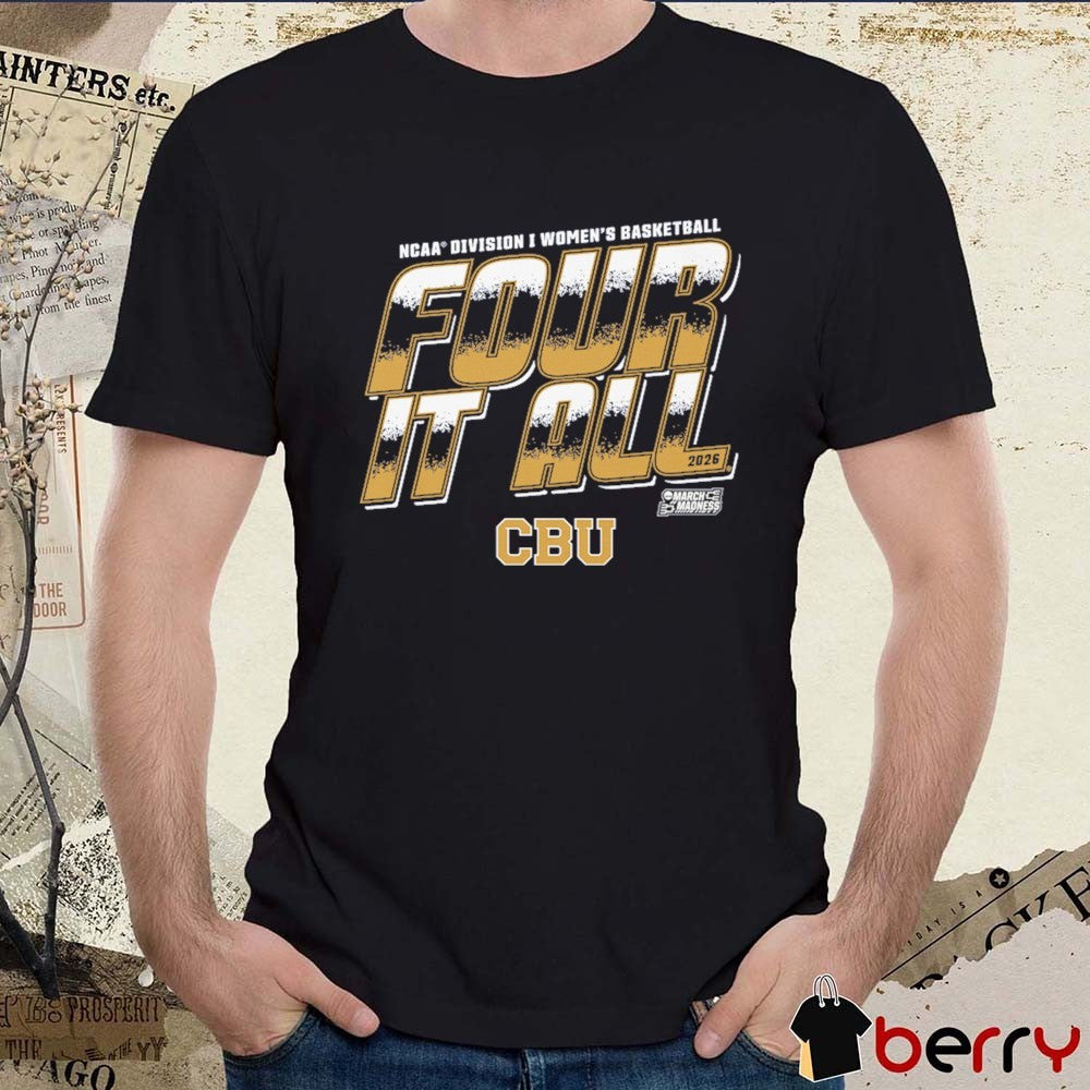 California Baptist Lancers 2026 NCAA Division I Women’s Basketball Four It All March Madness t-shirt