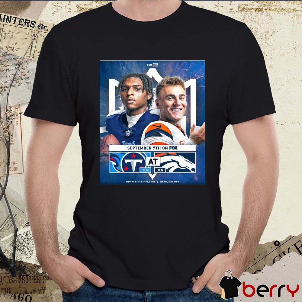 Cam Ward Tennessee Titans At Denver Broncos September 7th 2025 On FOX Mile High Poster t-shirt