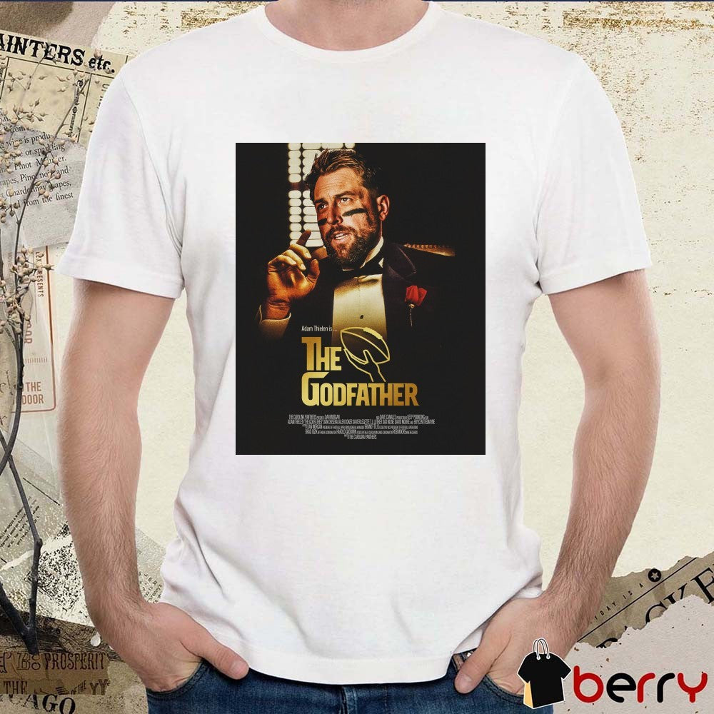 Carolina Panthers Adam Thielen is the Godfather The Carolina Panthers Present A Dan Morgan Poster t-shirt