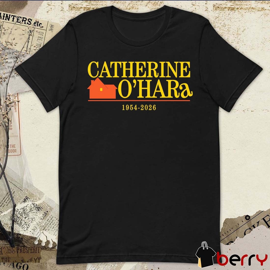 Catherine O’Hara Was Unforgettable In Home Alone 1954-2026 t-shirt