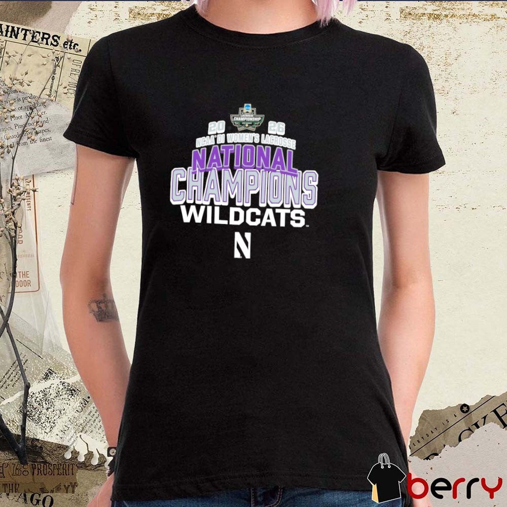 Champion Northwestern Wildcats 2026 NCAA DI Women’s Lacrosse National Champions t-shirt
