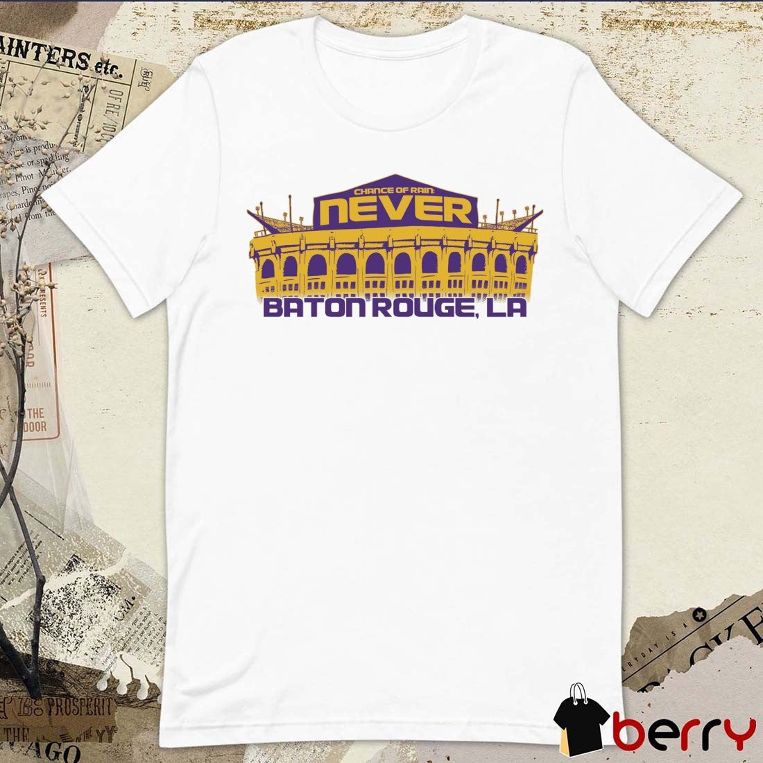 Chance of Rain Never Baton Rouge LA LSU Tigers Football NCAA Painting t-shirt