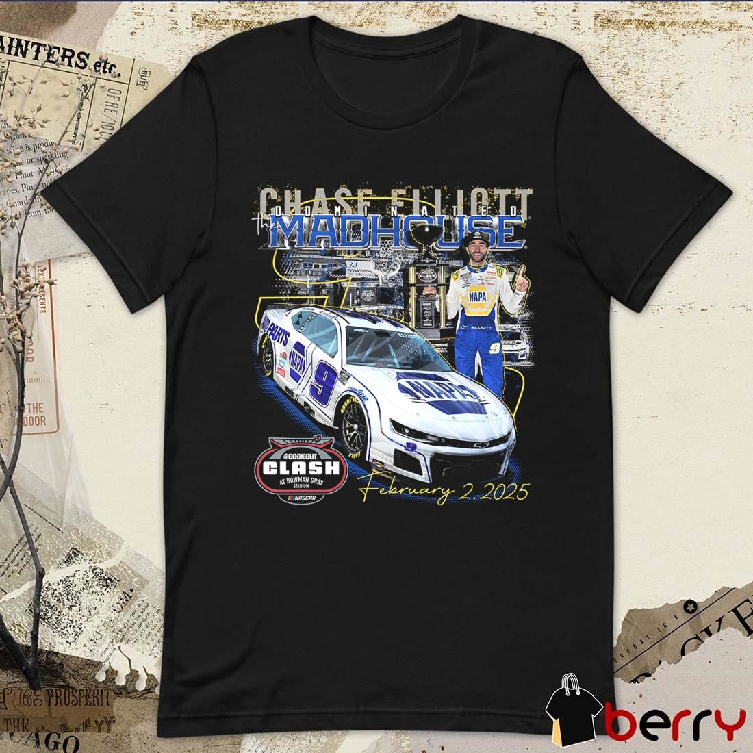 Chase Elliott Wins At Bowman Gray Stadium Dominated The Mad House February 2 2025 t-shirt